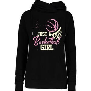 Basketball Player Women Just A Basketball Girl Basketball Womens Funnel Neck Pullover Hood