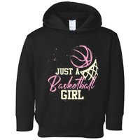 Basketball Player Women Just A Basketball Girl Basketball Toddler Hoodie