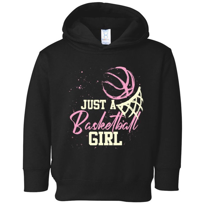 Basketball Player Women Just A Basketball Girl Basketball Toddler Hoodie