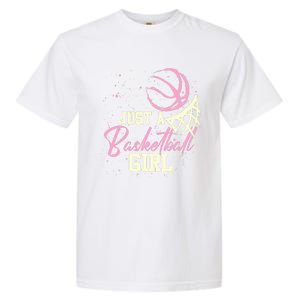 Basketball Player Women Just A Basketball Girl Basketball Garment-Dyed Heavyweight T-Shirt