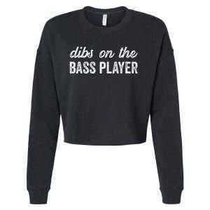 Bass Player Wife Dibs On The Bass Player Cropped Pullover Crew