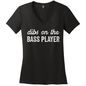 Bass Player Wife Dibs On The Bass Player Women's V-Neck T-Shirt