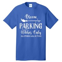 Broom Parking Witches Only Spooky Halloween Novelty Item Gift Tall T-Shirt