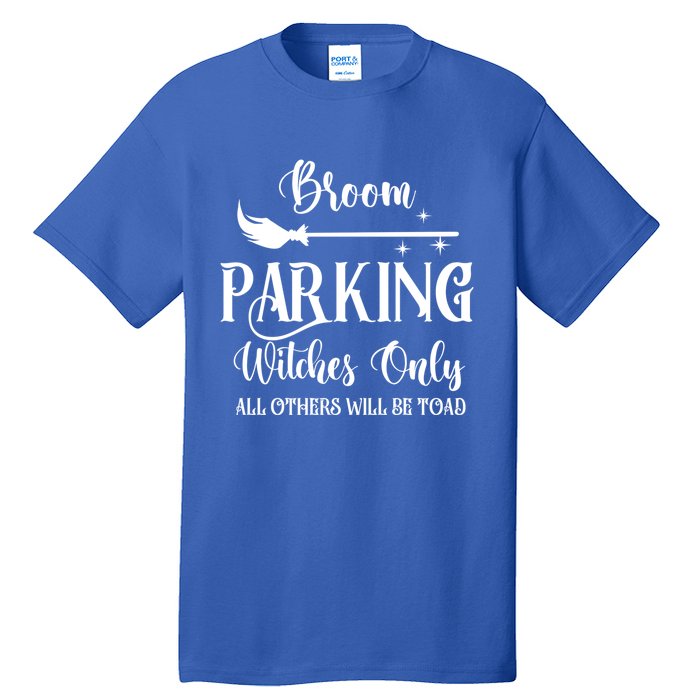 Broom Parking Witches Only Spooky Halloween Novelty Item Gift Tall T-Shirt