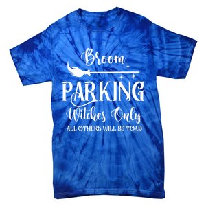 Broom Parking Witches Only Spooky Halloween Novelty Item Gift Tie-Dye T-Shirt