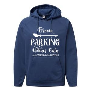 Broom Parking Witches Only Spooky Halloween Novelty Item Gift Performance Fleece Hoodie