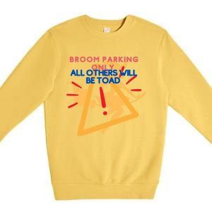 Broom Parking Witches Halloween Party Slogans And Quotes Gift Premium Crewneck Sweatshirt