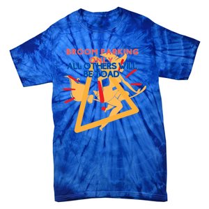 Broom Parking Witches Halloween Party Slogans And Quotes Gift Tie-Dye T-Shirt