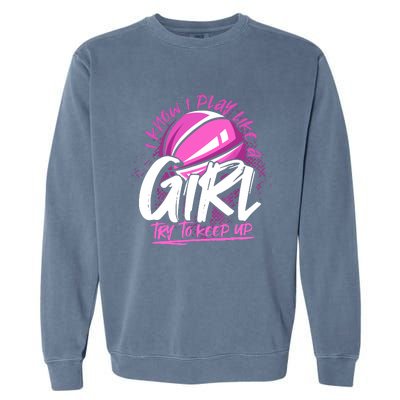 Basketball Player Wo Girl Sport Funny Basketball Garment-Dyed Sweatshirt