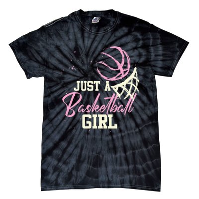 Basketball Player Women Just A Basketball Girl Basketball Tie-Dye T-Shirt