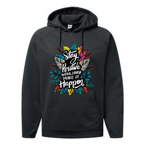 Be Positive Work Hard Make It Happen Cool Quotes Graphic Performance Fleece Hoodie