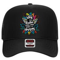 Be Positive Work Hard Make It Happen Cool Quotes Graphic High Crown Mesh Back Trucker Hat