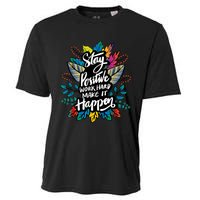 Be Positive Work Hard Make It Happen Cool Quotes Graphic Cooling Performance Crew T-Shirt