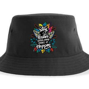 Be Positive Work Hard Make It Happen Cool Quotes Graphic Sustainable Bucket Hat