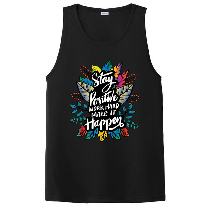 Be Positive Work Hard Make It Happen Cool Quotes Graphic PosiCharge Competitor Tank