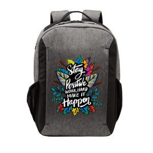 Be Positive Work Hard Make It Happen Cool Quotes Graphic Vector Backpack