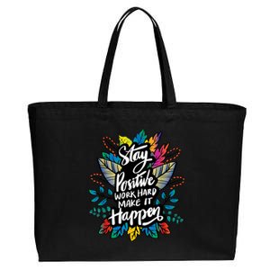 Be Positive Work Hard Make It Happen Cool Quotes Graphic Cotton Canvas Jumbo Tote