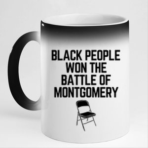 Black People Won The Battle Of Montgomery 11oz Black Color Changing Mug