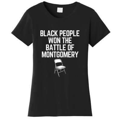 Black People Won The Battle Of Montgomery Women's T-Shirt