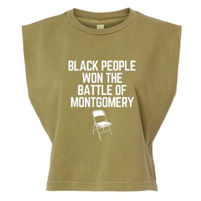 Black People Won The Battle Of Montgomery Garment-Dyed Women's Muscle Tee