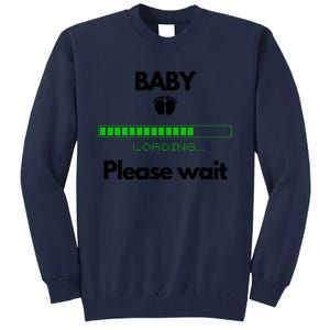 BABY Please Wait Loading Tall Sweatshirt