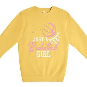 Basketball Player Women Just A Basketball Girl Basketball Premium Crewneck Sweatshirt