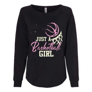 Basketball Player Women Just A Basketball Girl Basketball Womens California Wash Sweatshirt