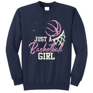 Basketball Player Women Just A Basketball Girl Basketball Sweatshirt