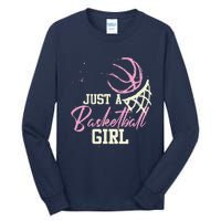 Basketball Player Women Just A Basketball Girl Basketball Tall Long Sleeve T-Shirt