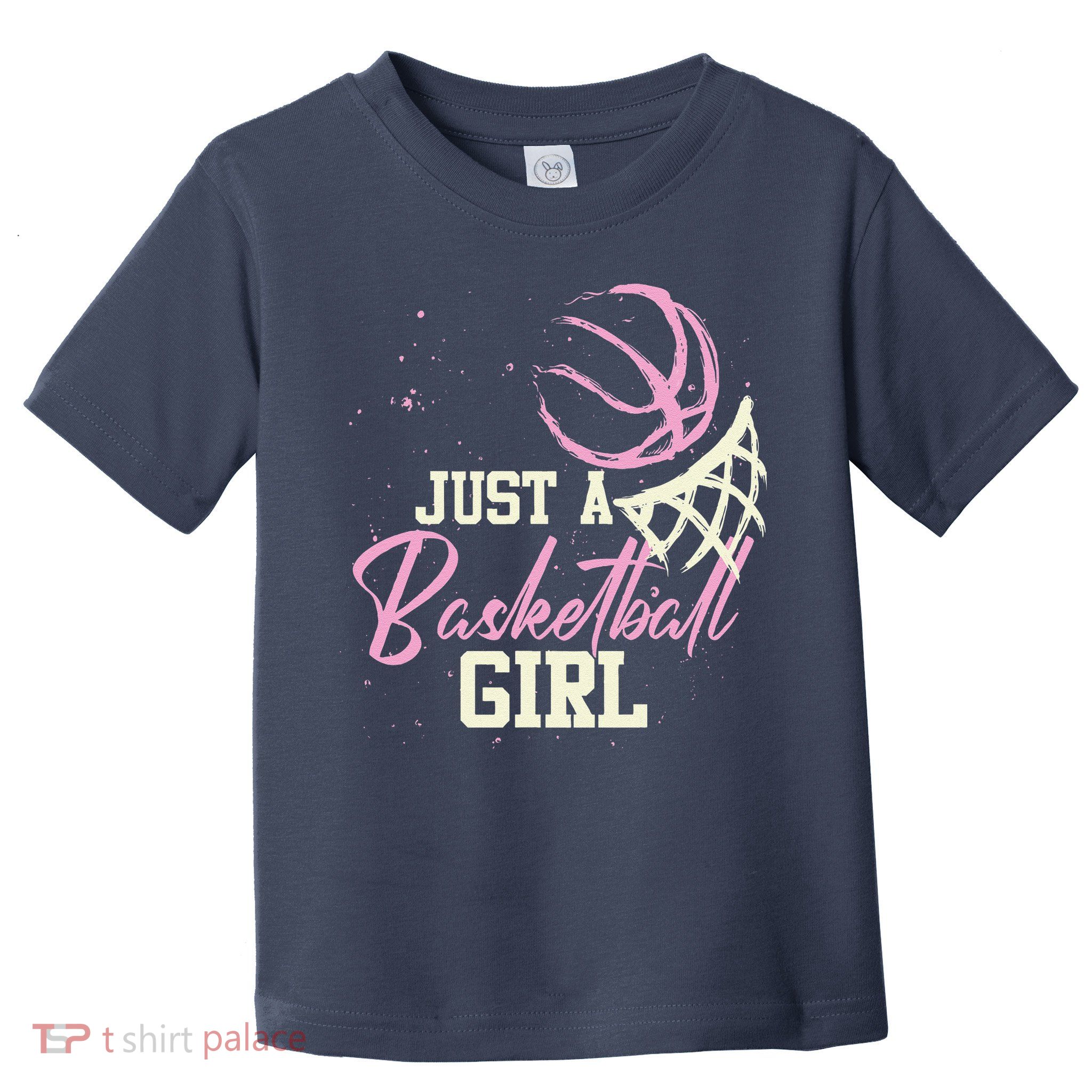 Basketball Player Women Just A Basketball Girl Basketball Toddler T-Shirt