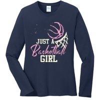 Basketball Player Women Just A Basketball Girl Basketball Ladies Long Sleeve Shirt