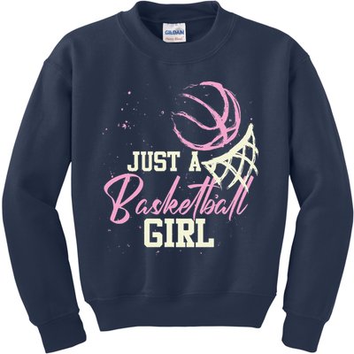 Basketball Player Women Just A Basketball Girl Basketball Kids Sweatshirt