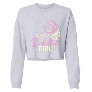 Basketball Player Women Just A Basketball Girl Basketball Cropped Pullover Crew