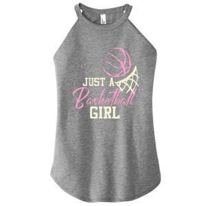 Basketball Player Women Just A Basketball Girl Basketball Women's Perfect Tri Rocker Tank