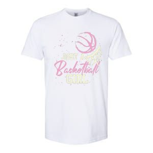 Basketball Player Women Just A Basketball Girl Basketball Softstyle CVC T-Shirt