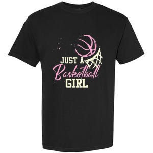 Basketball Player Women Just A Basketball Girl Basketball Garment-Dyed Heavyweight T-Shirt