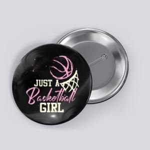 Basketball Player Women Just A Basketball Girl Basketball Button