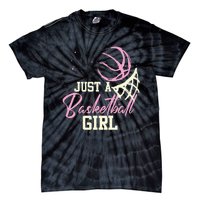 Basketball Player Women Just A Basketball Girl Basketball Tie-Dye T-Shirt