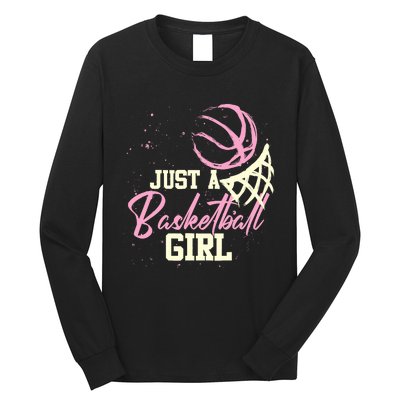 Basketball Player Wo Just A Basketball Girl Basketball Long Sleeve Shirt