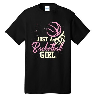 Basketball Player Wo Just A Basketball Girl Basketball Tall T-Shirt