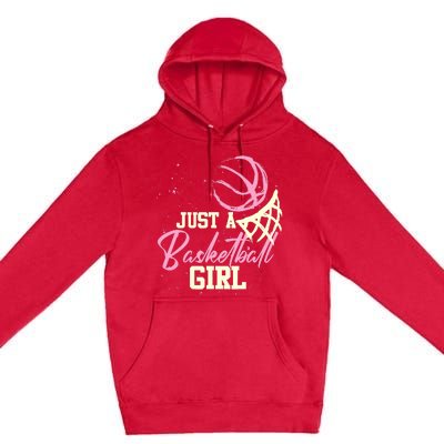 Basketball Player Wo Just A Basketball Girl Basketball Premium Pullover Hoodie