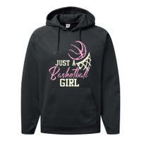 Basketball Player Women Just A Basketball Girl Basketball Performance Fleece Hoodie