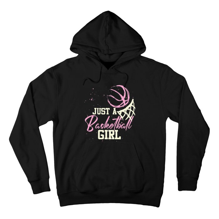 Basketball Player Women Just A Basketball Girl Basketball Hoodie