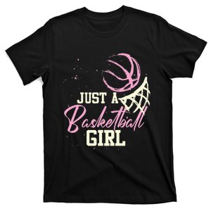 Basketball Player Women Just A Basketball Girl Basketball T-Shirt