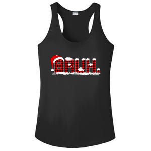 Bruh Plaid Xmas Funny Christmas Pajamas Ladies PosiCharge Competitor Racerback Tank