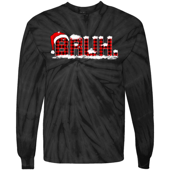 Bruh Plaid Xmas Funny Christmas Pajamas Tie-Dye Long Sleeve Shirt