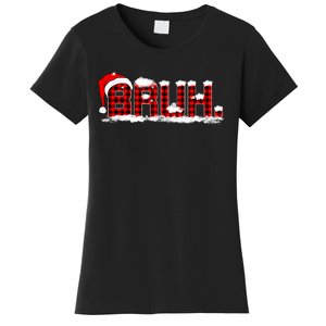 Bruh Plaid Xmas Funny Christmas Pajamas Women's T-Shirt