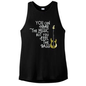 Bass Player You Can Hear The Music But You Feel The Bass Ladies PosiCharge Tri-Blend Wicking Tank