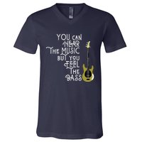 Bass Player You Can Hear The Music But You Feel The Bass V-Neck T-Shirt