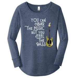 Bass Player You Can Hear The Music But You Feel The Bass Women's Perfect Tri Tunic Long Sleeve Shirt